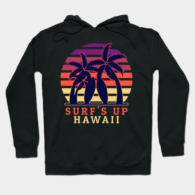 Surf's Up Hawaii Hoodie by kaden.nysti